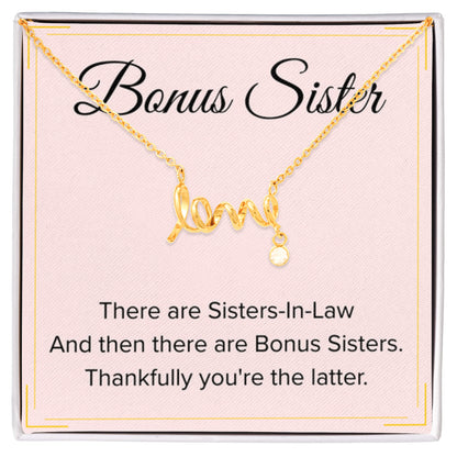 Bonus Sister Necklace Gift - Scripted Love Necklace - Personalize Memories