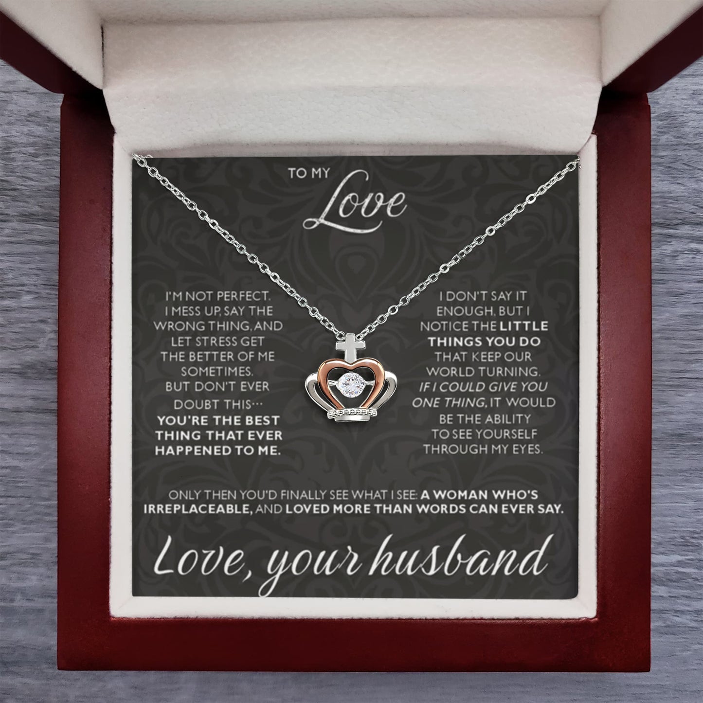To My Love Necklace from Husband - Sweet Romantic Gift for Every Occasion - Crown Pendant Necklace - Personalize Memories