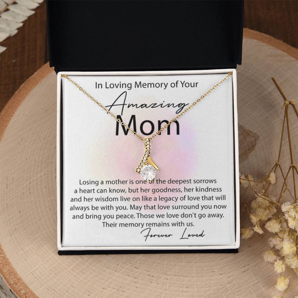 In Loving Memory of Amazing Mom - Alluring Beauty Necklace