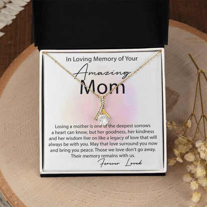 In Loving Memory of Amazing Mom - Alluring Beauty Necklace