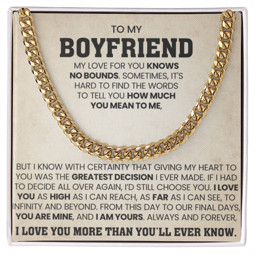 To My Boyfriend - My love for you knows no bounds - Cuban Link Chain from Her - Personalize Memories