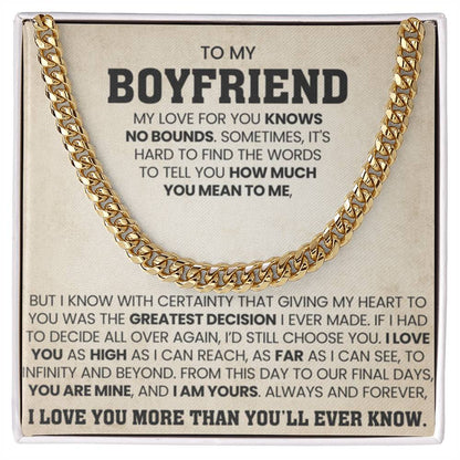 To My Boyfriend - My love for you knows no bounds - Cuban Link Chain from Her - Personalize Memories