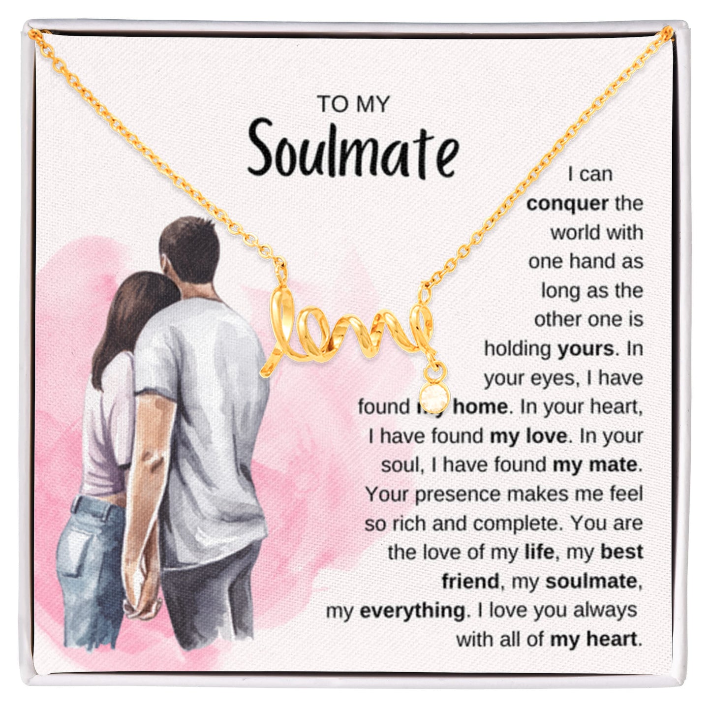 To My Soulmate Necklace - Special Gift for Birthday & Valentine’s Day - Scripted Love Necklace - Personalize Memories