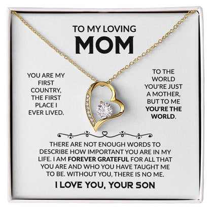 To My Loving Mom - You're My First Country - Forever Love Necklace - Gift for Mom from Son - Personalize Memories