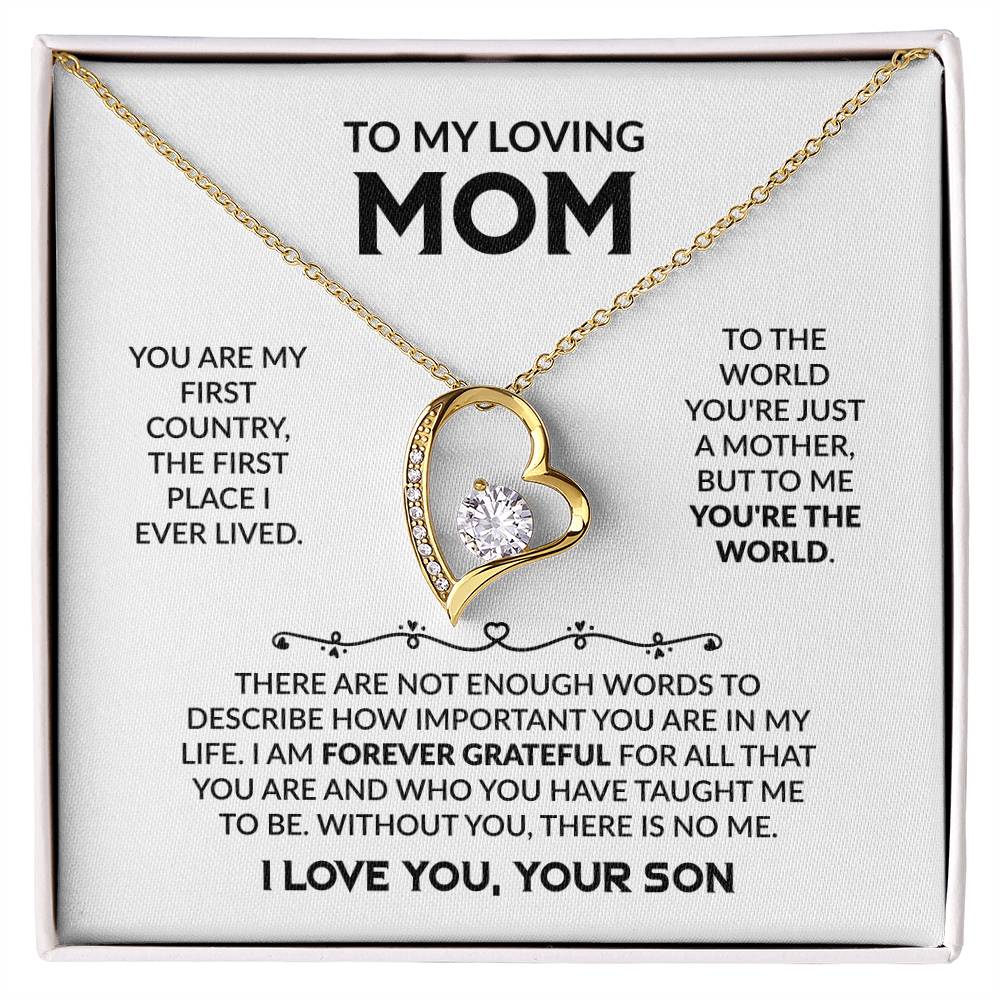 To My Loving Mom - You're My First Country - Forever Love Necklace - Gift for Mom from Son - Personalize Memories