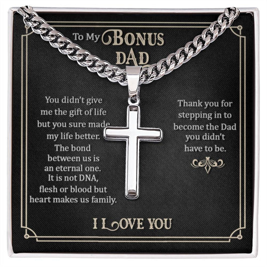 To My Bonus Dad - Artisan Cross with Cuban Link Chain Gift for Him