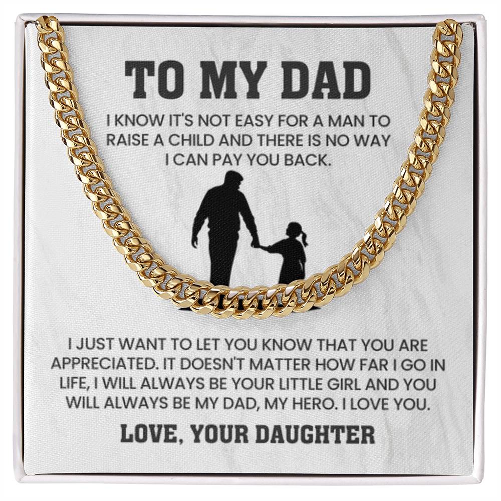 To My Dad - I Will Always Be Your Little Girl - Cuban Link Chain from Daughter - Personalize Memories