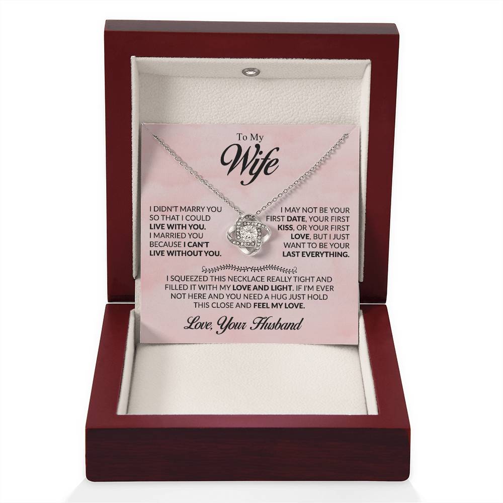 Gift for Wife from Husband - I Just Want To Be Your Everything - Love Knot Necklace - Personalize Memories