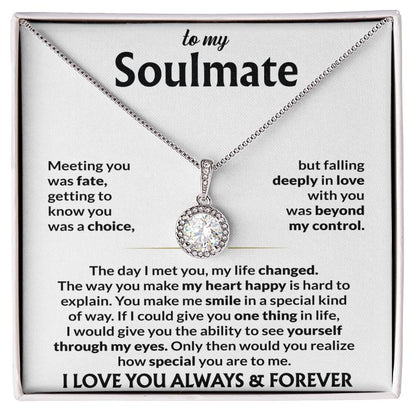 To My Soulmate - Meeting You Was Fate - Eternal Love Necklace - Gift for Soulmate - Personalize Memories