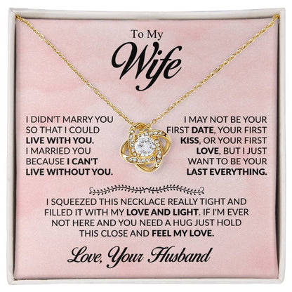 Gift for Wife from Husband - I Just Want To Be Your Everything - Love Knot Necklace - Personalize Memories
