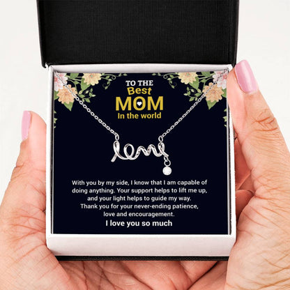To The Best Mom In The World - Thank You For The Love & Support - Scripted Love Necklace - Gift for Mom - Personalize Memories