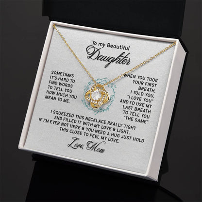 To My Daughter Necklace – Daughter’s Jewelry Gift by Mom – Love Knot Necklace - Personalize Memories