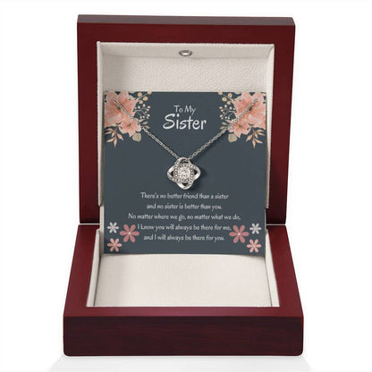 To My Sister - There's no better friend than a sister - Gift for Sister - Love Knot Necklace - Personalize Memories