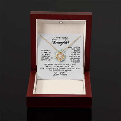 To My Daughter Necklace – Daughter’s Jewelry Gift by Mom – Love Knot Necklace - Personalize Memories