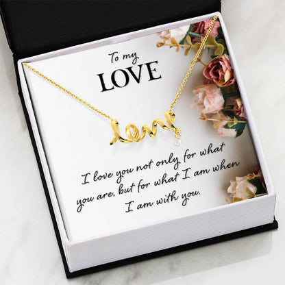 To My Love Gift - Scripted Love Necklace - Perfect Gift for Soulmate - Personalize Memories