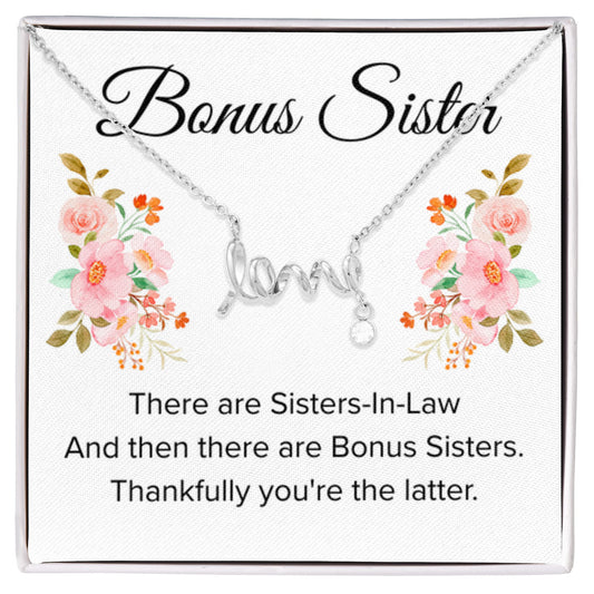 Gift for Bonus Sister - Thankfully You're the Latter - Scripted Love Necklace - Personalize Memories
