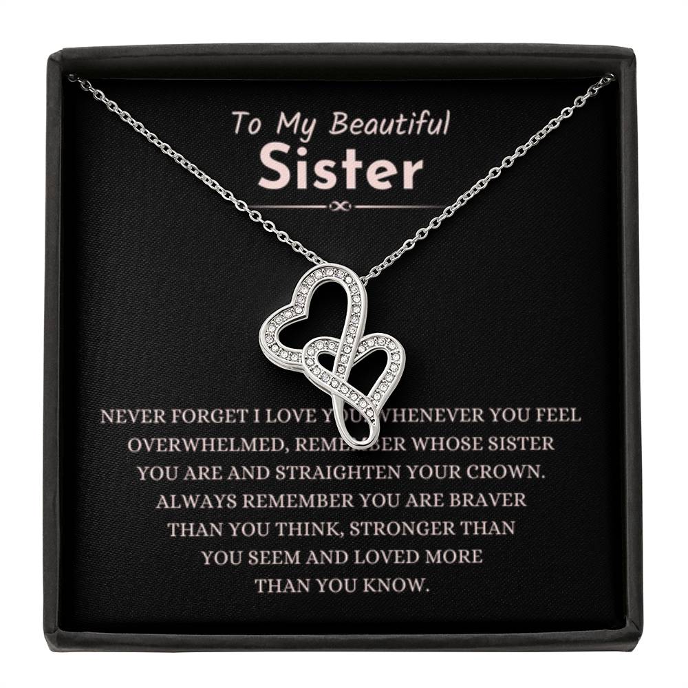 To My Beautiful Sister - Gift for Sister - Never forget that I love you - Heart-to-heart Pendant Necklace - Personalize Memories