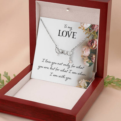 To My Love Gift - Scripted Love Necklace - Perfect Gift for Soulmate - Personalize Memories