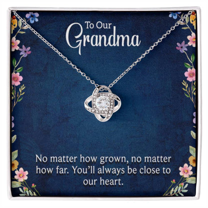 To Our Grandma - You will always be close to our heart - Gift for Grandmother Grandma - Love Knot Necklace - Personalize Memories