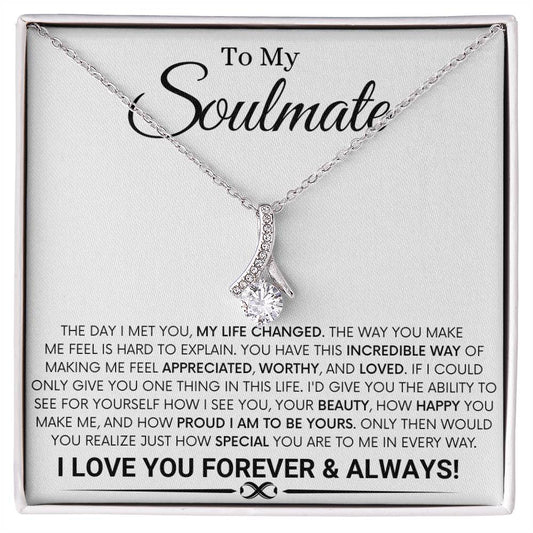 To My Soulmate - The Day I Met You - Alluring Beauty Necklace Gift for Her - Personalize Memories