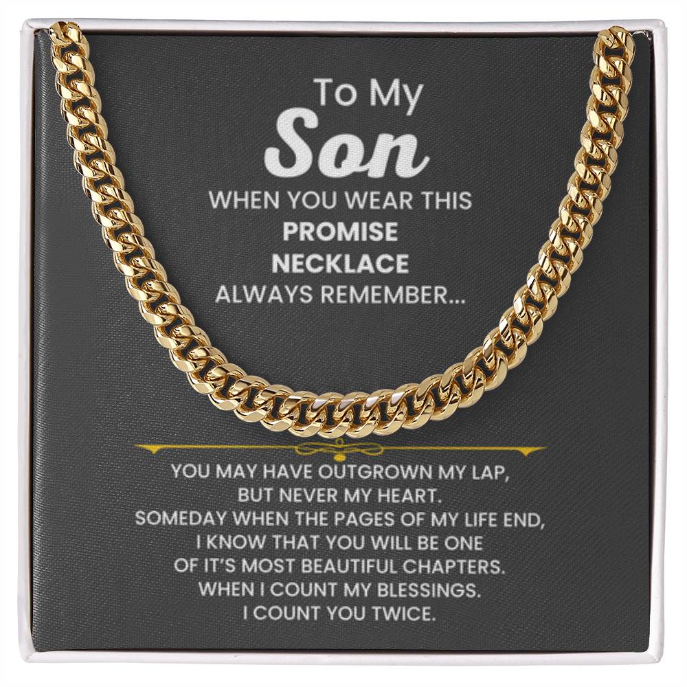 To My Son - When you wear this promise necklace - Cuban Link Chain - Personalize Memories