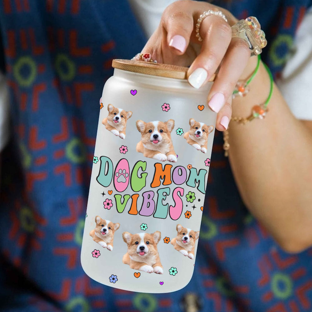 Dog Mom Vibes - Cutie Puppy - Custom Photo And Name - Personalized Glass Bottle, Frosted Bottle, Gift For Pet Lover - Personalize Memories