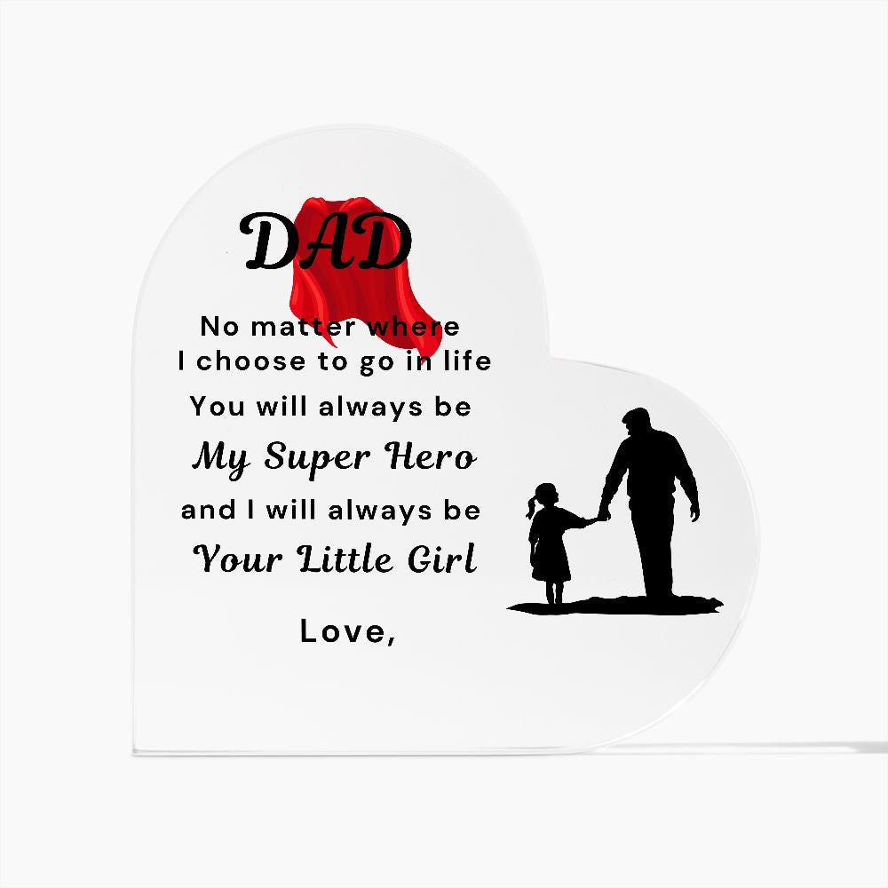 To Dad, from Daughter - Personalized Heart Acrylic Plaque - You Are My Super Hero - PM096