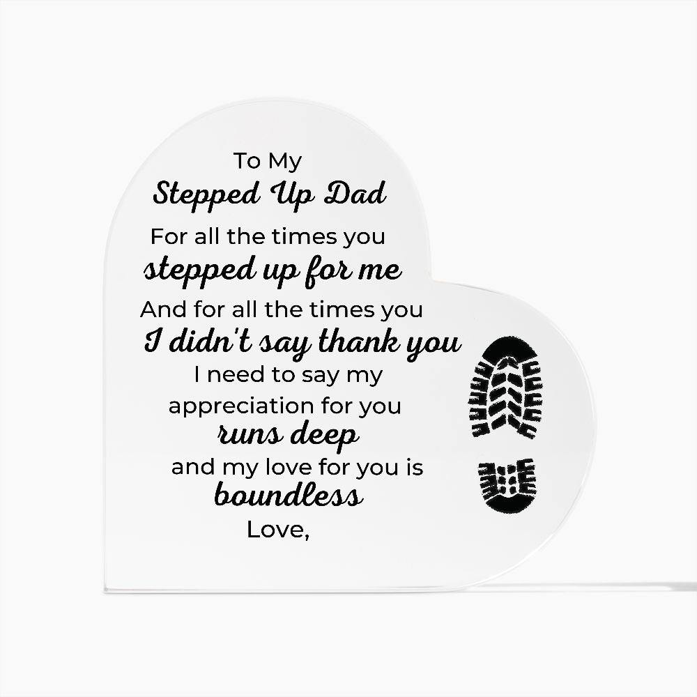 To Stepped Up Dad - Personalized Heart Acrylic Plaque -  For All The Times - PM0110