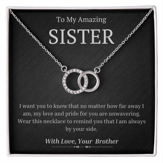 To My Amazing Sister, from Brother - My Love And Pride For You Is Unwavering - The Perfect Pair Necklace