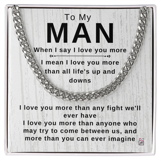 To Your Man - I Love You More Than Anyone - Cuban Chain