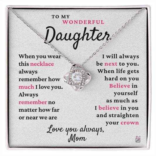 To Daughter, from Mom - Always Next To You - Love Knot Necklace