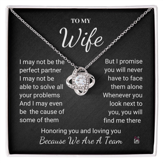 To Wife - I May Not Be Perfect - Love Knot Necklace