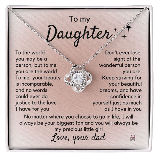 To Daughter, from Dad - To Me You Are The World - Love Knot Necklace PM065
