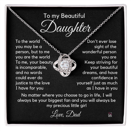 To Daughter, from Dad - To Me You Are The World - Love Knot Necklace -PM055