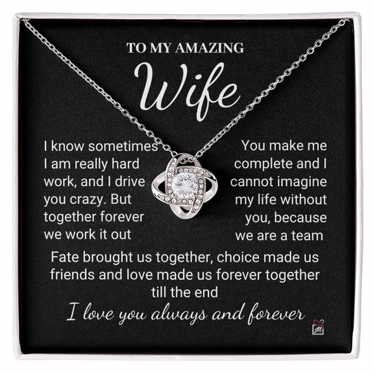 To Wife - I Know I Drive You Crazy - Love Knot Necklace PM069