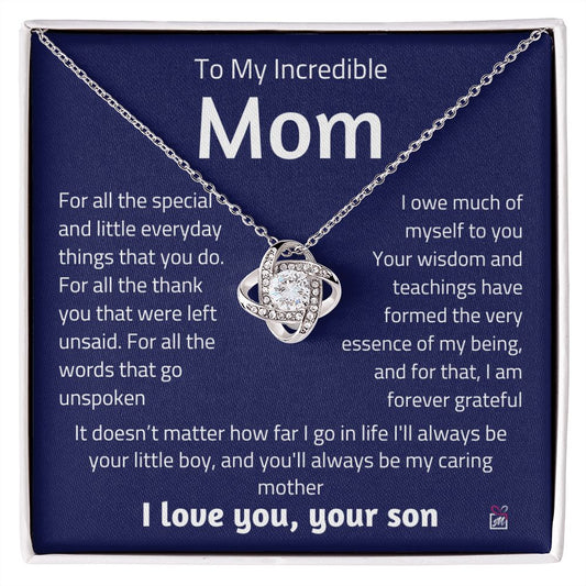 To Mom, from son - For All The Special Things - Love Knot Necklace