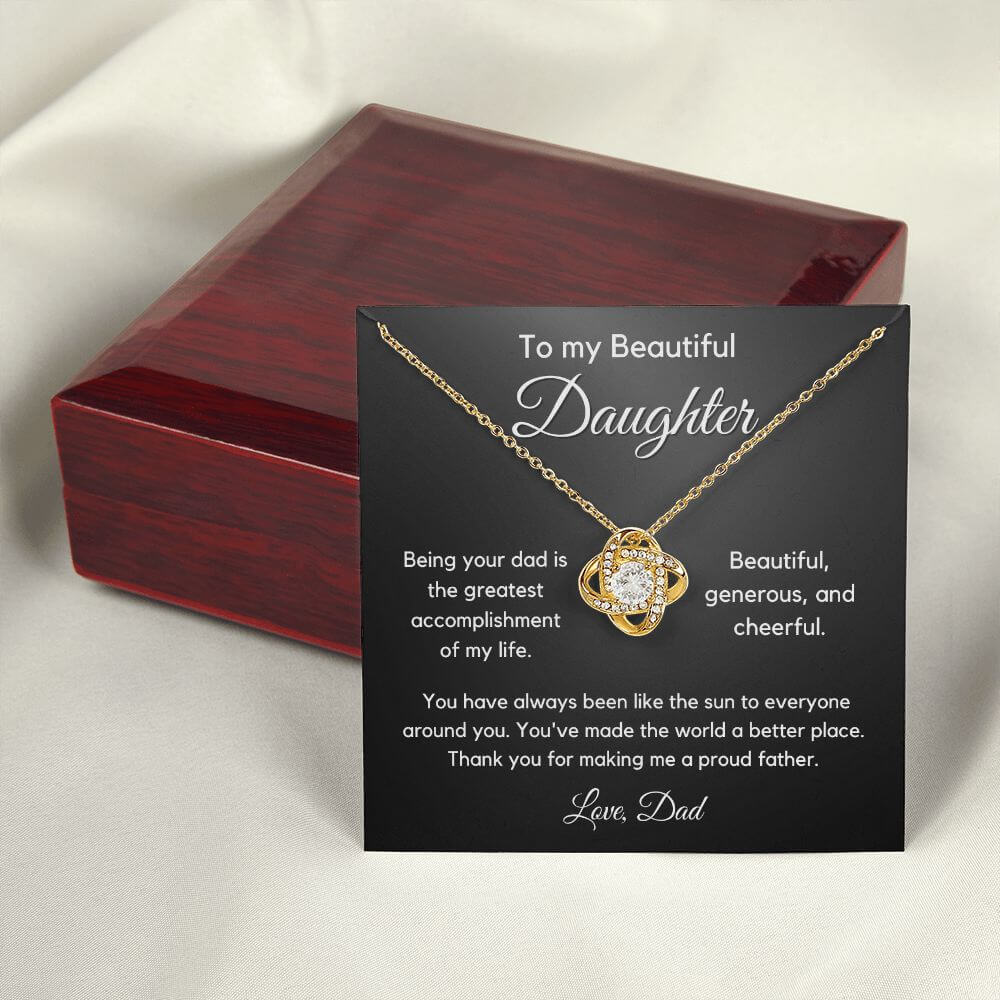 To Daughter From Dad - My Greatest Accomplishment - Love Knot Necklace
