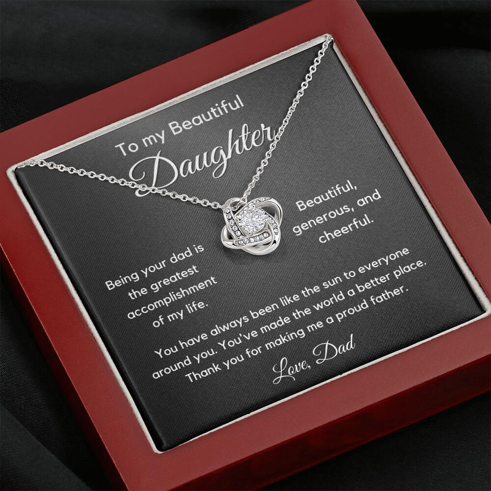 To Daughter From Dad - My Greatest Accomplishment - Love Knot Necklace