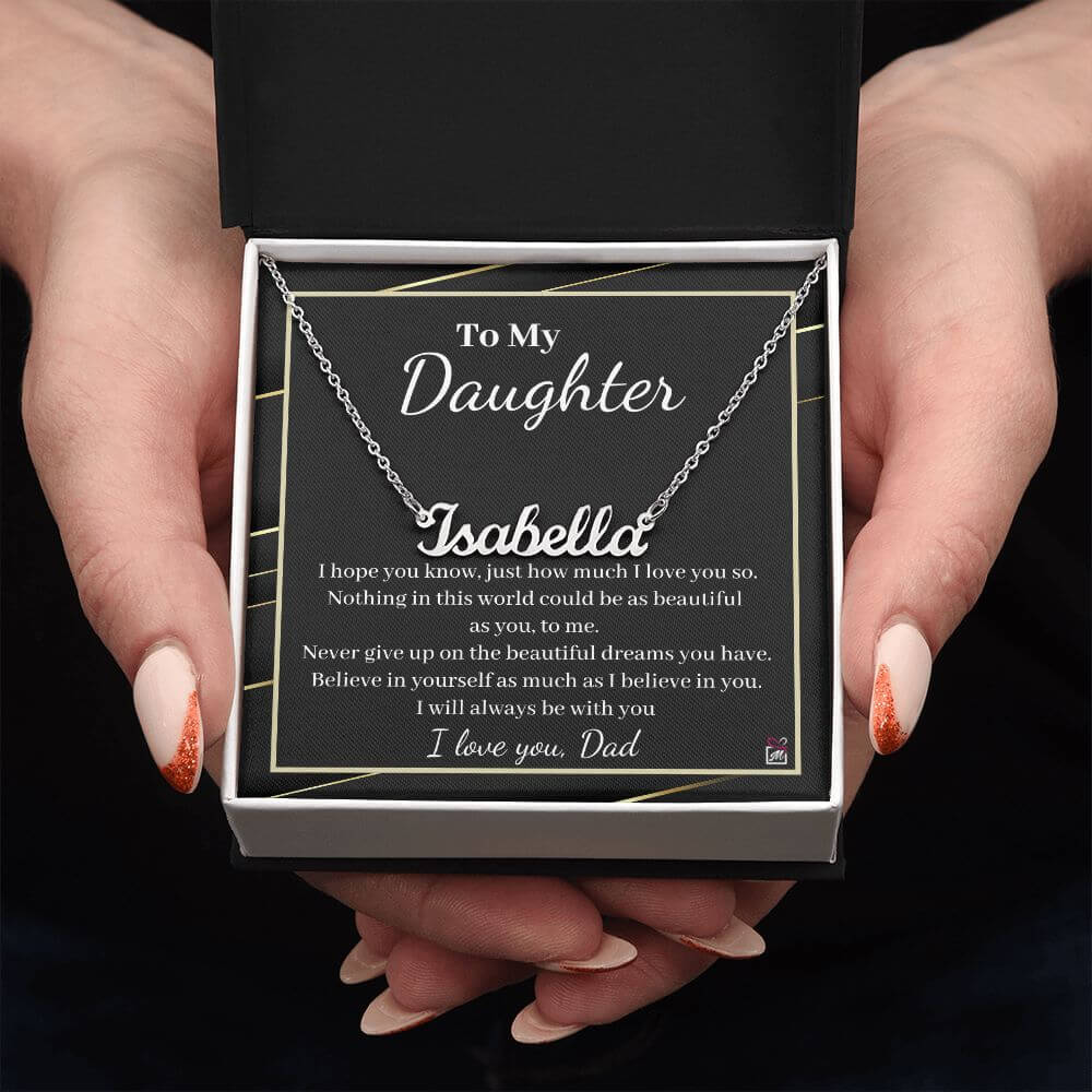 To Daughter, from Dad - Never Give Up On Your Dreams - Personalized Name Necklace